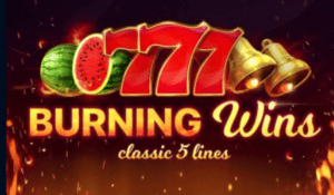 Burning Wins