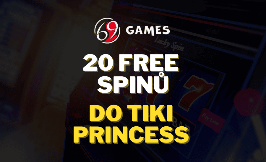 20 free spinů do Tiki Princess v 69Games casinu