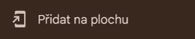 Klikněte na tlačítko „Přidat na plochu“