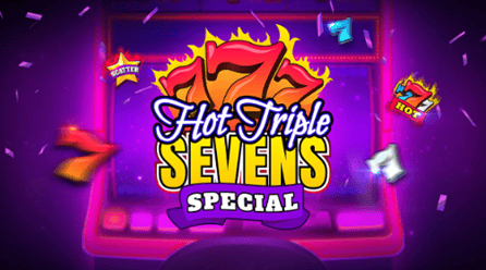 Hot Triple Sevens Special
