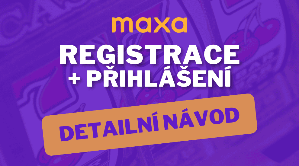 Maxa registrace a přihlášení