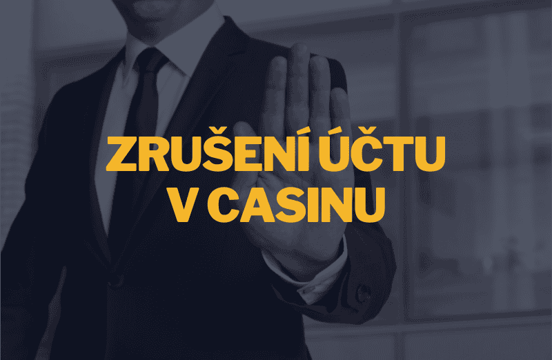 NÁVOD: Jak zrušit účet v casinu nebo sázkové kanceláři?