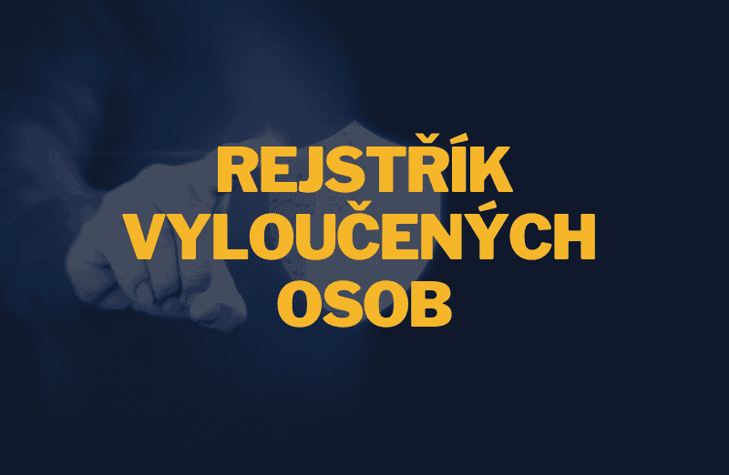 🔎 Co je to rejstřík vyloučených osob a jak funguje?
