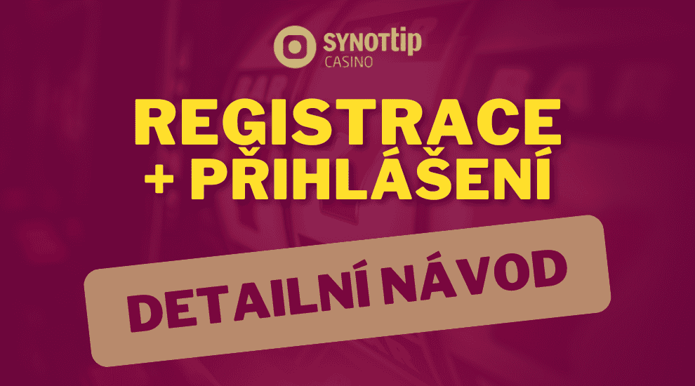 Synot Tip sázky i Vegas Casino → 🔍 Návod na registraci a přihlášení