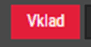 klikněte na Vklad