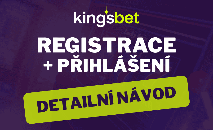 Kingsbet → 🔍 Návod na registraci a přihlášení