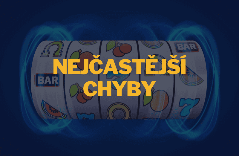 ❓ 10 nejčastějších chyb při hraní s bonusem (a jak se jim vyhnout)