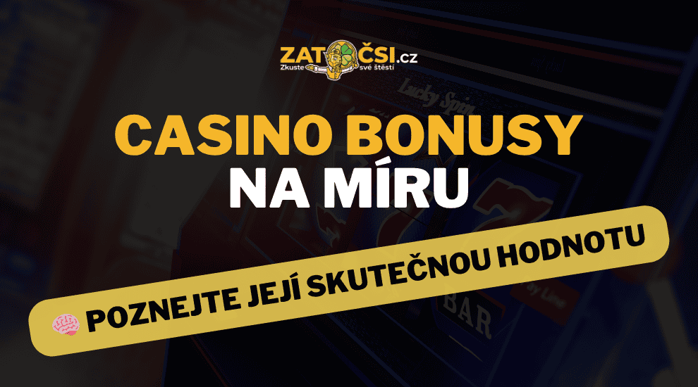 Individuální casino bonusy