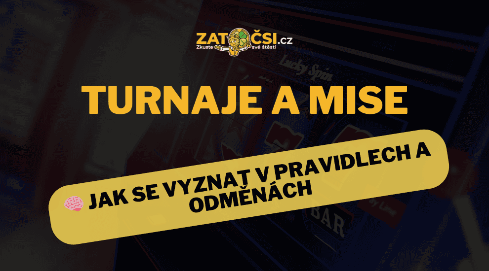 Jak se vyznat v casino turnajích a misích