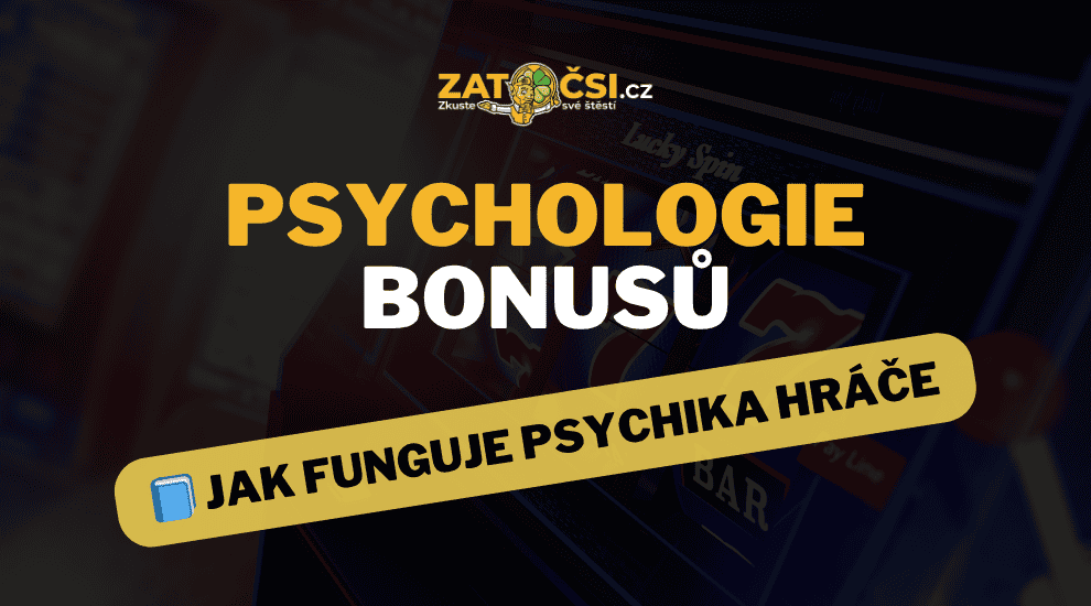 Psychologie hraní s bonusy