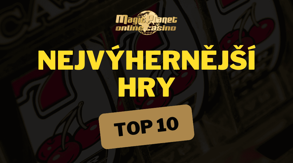 TOP 10 nejvýhernějších automatů