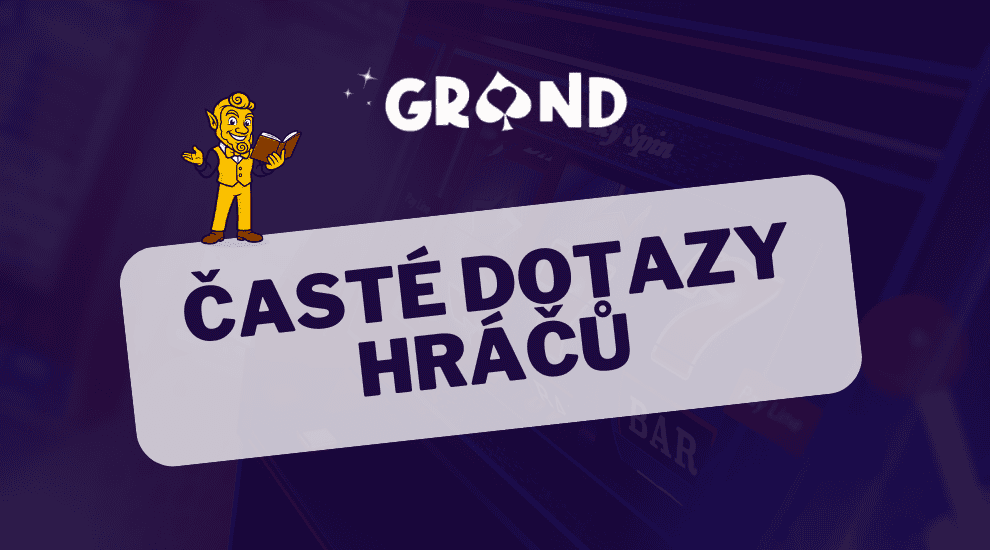 Grandwin → Nejčastější dotazy hráčů