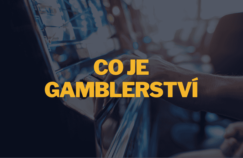 Co je gamblerství, jak se projevuje a jak ho řešit?