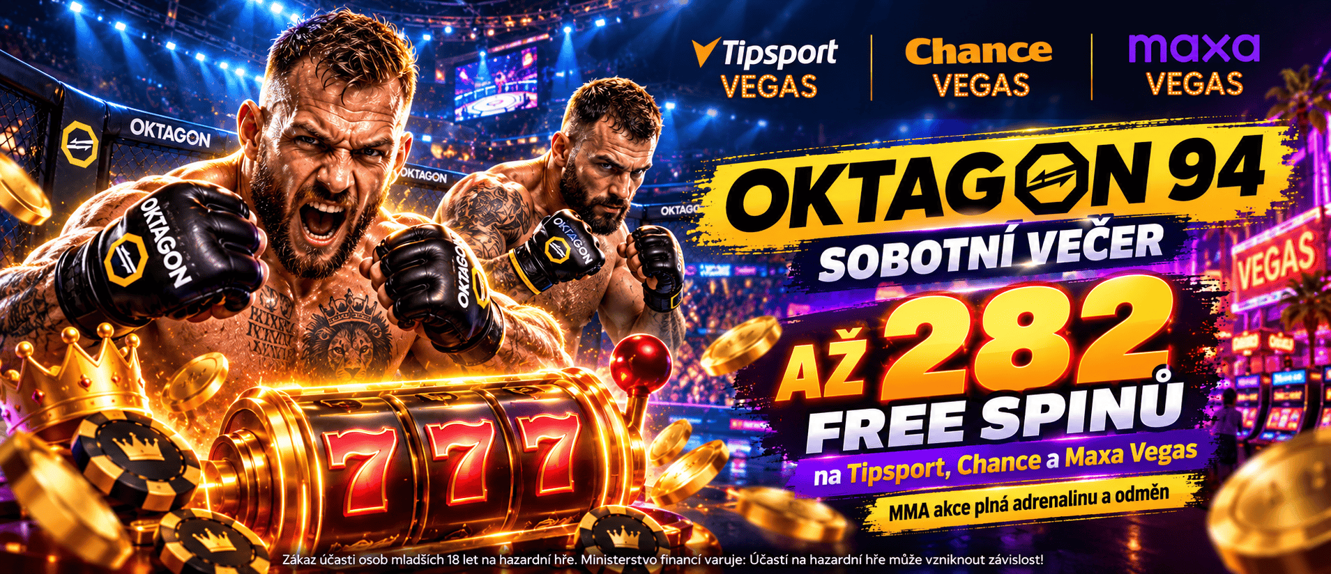 Sobotní večer ve znamení Oktagon 94 na Tipsport, Chance a Maxa přináší až 282 free spinů
