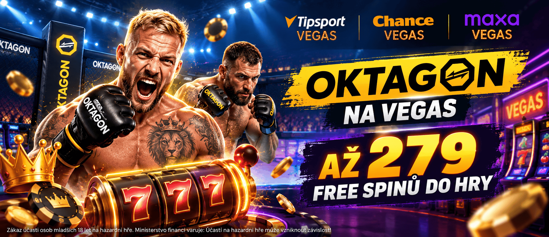 Oktagon 93 i na Tipsport, Chance a Maxa Vegas: až 279 free spinů do hry